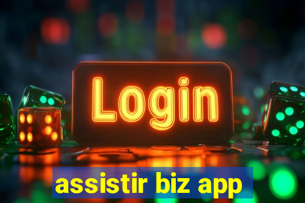 assistir biz app